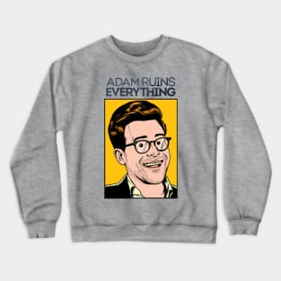 Adam Ruins Everything Crewneck Sweatshirt